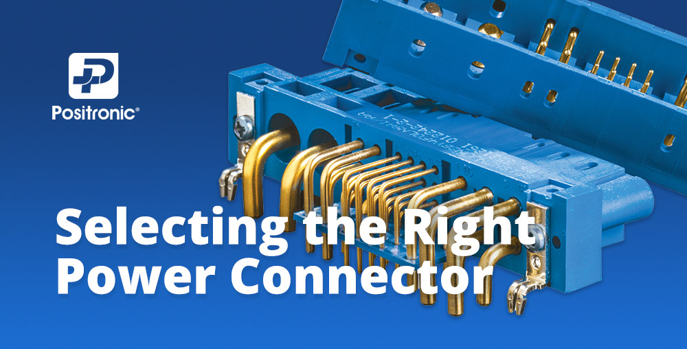 Selecting the Right Power Connector